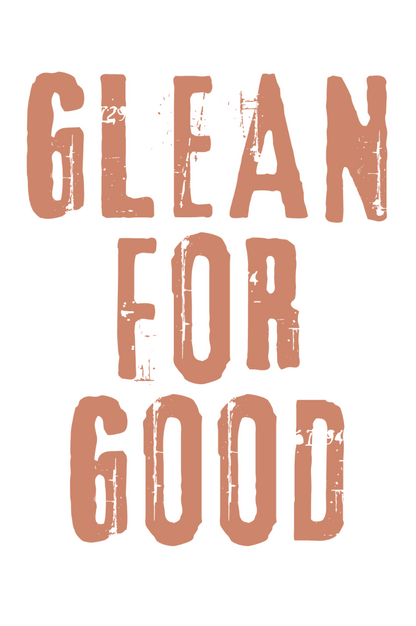 Glean For Good - T-Shirt